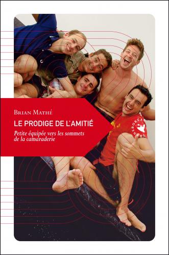 Couverture du livre "Le prodige de l'amitié" écrit par Brian Mathé aux édition Transboréal