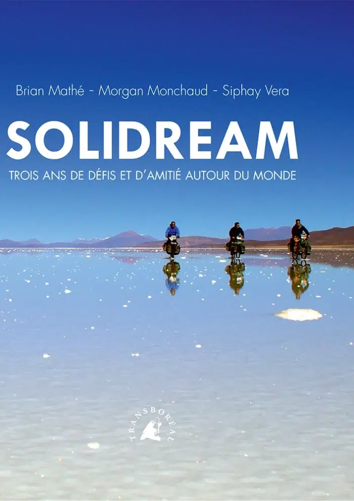 Couverture du livre Solidream, trois ans de défis et d'amitié autour du monde