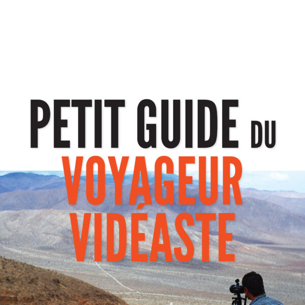 Petit guide du voyageur vidéaste - Couverture